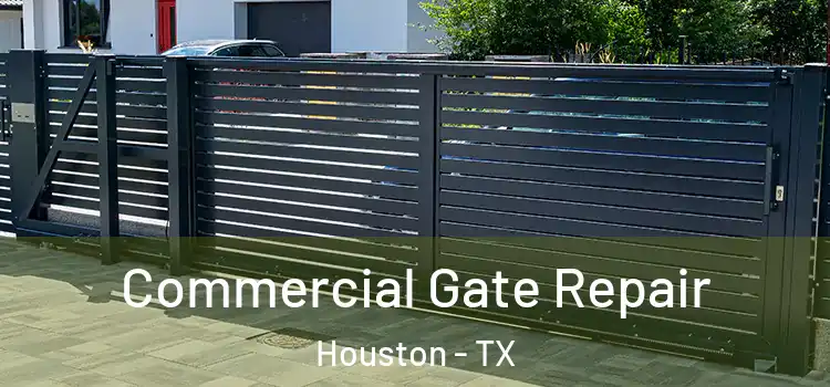  Commercial Gate Repair Houston - TX