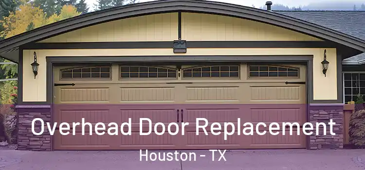  Overhead Door Replacement Houston - TX