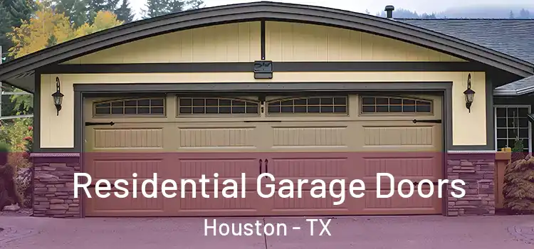  Residential Garage Doors Houston - TX